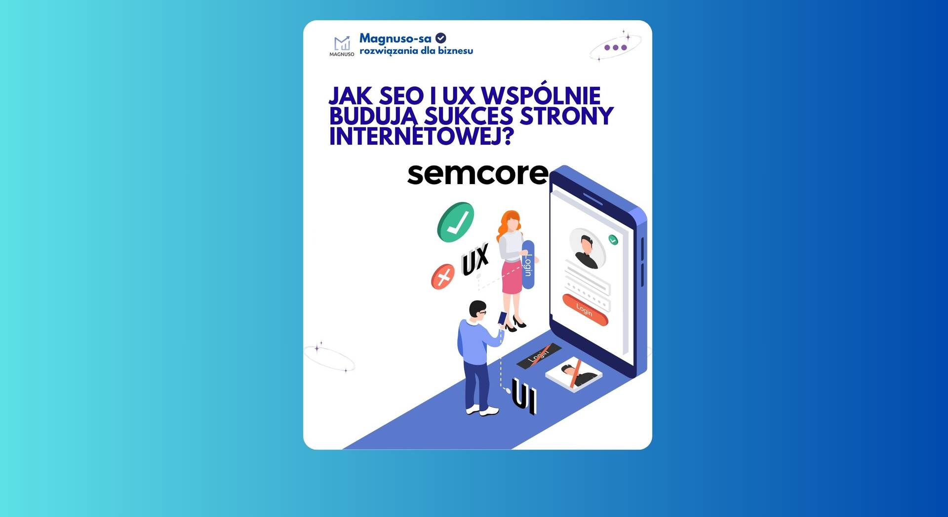 Jak SEO i UX wspólnie budują sukces strony internetowej?