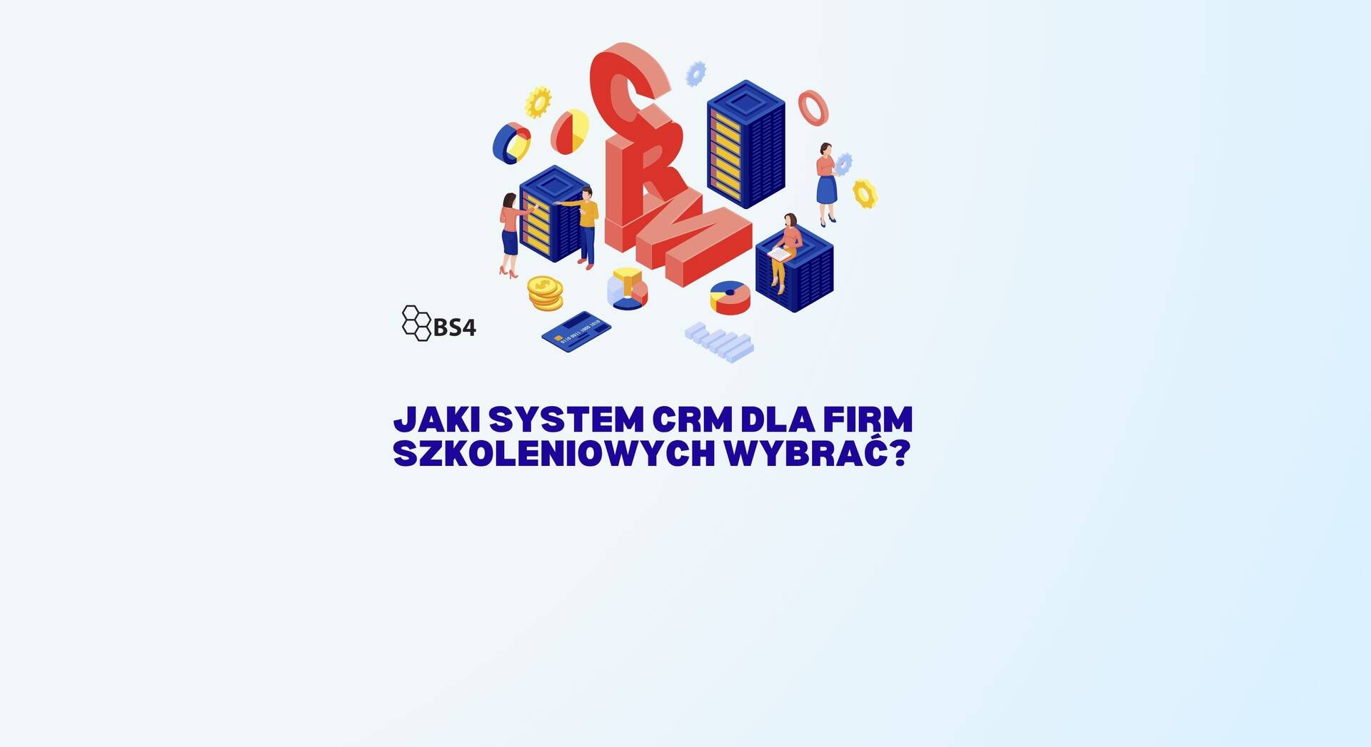 Jaki system CRM dla firm szkoleniowych wybrać?